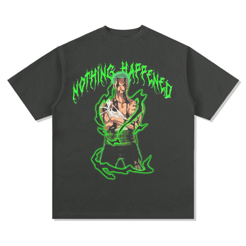 NOTHING HAPPENED ZORO TEE