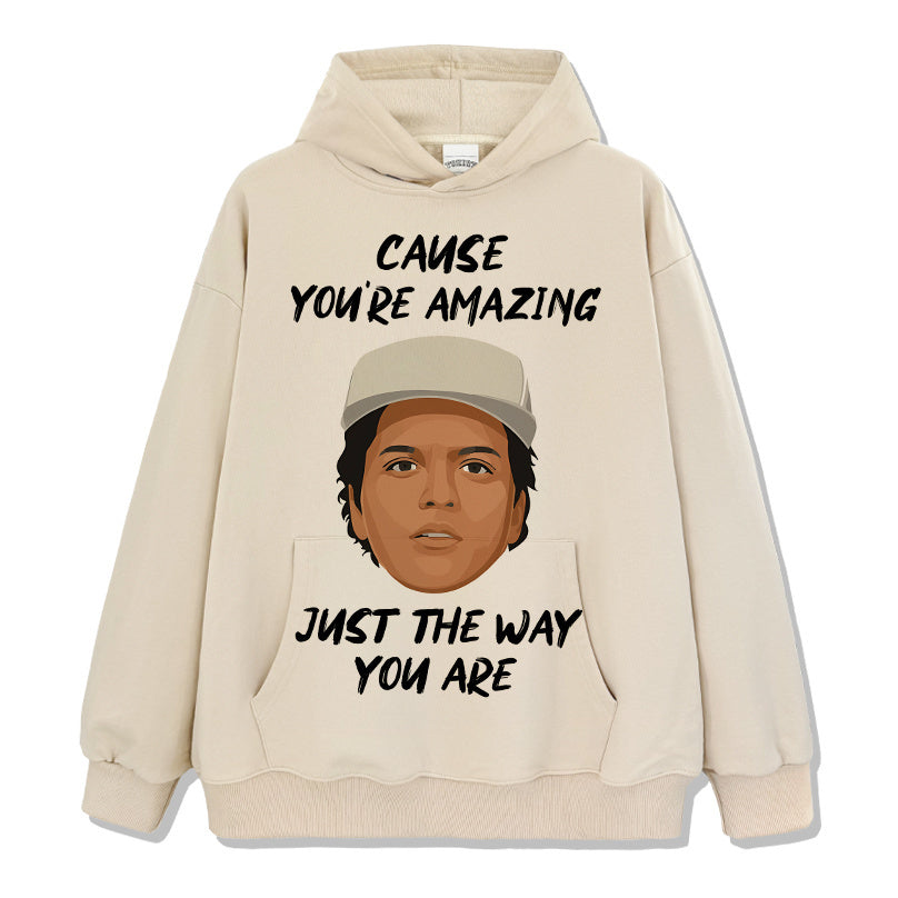 JUST THE WAY YOU ARE HOODIE