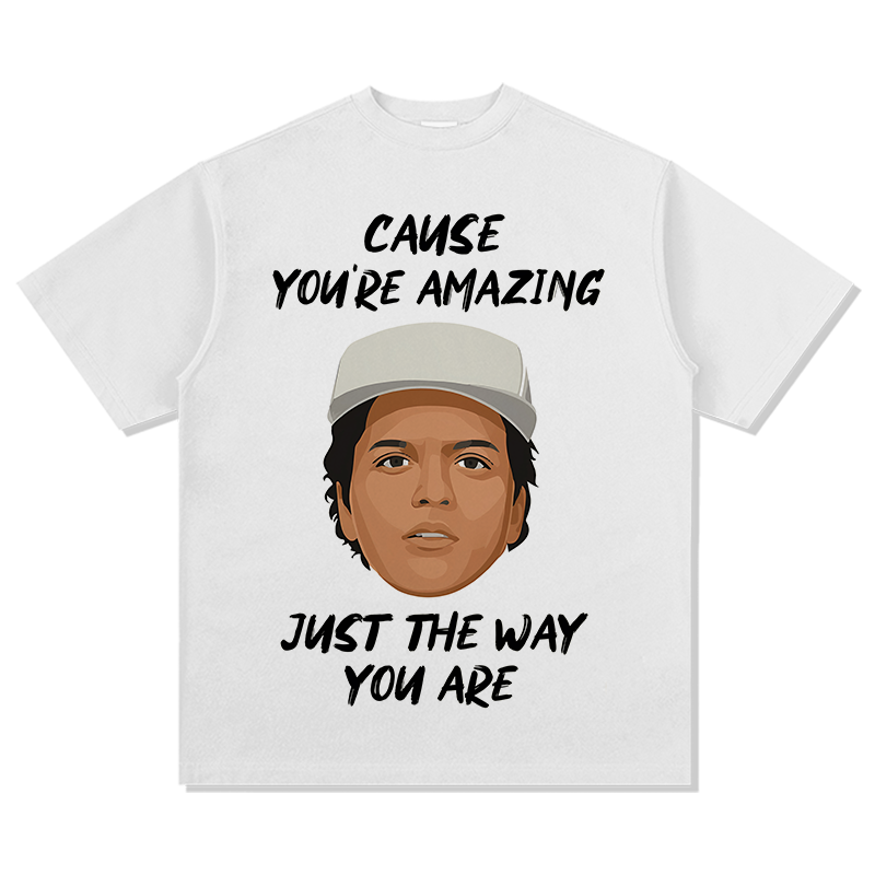 JUST THE WAY YOU ARE TEE