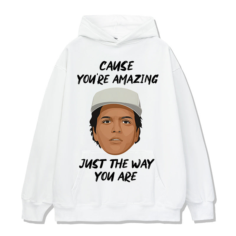 JUST THE WAY YOU ARE HOODIE